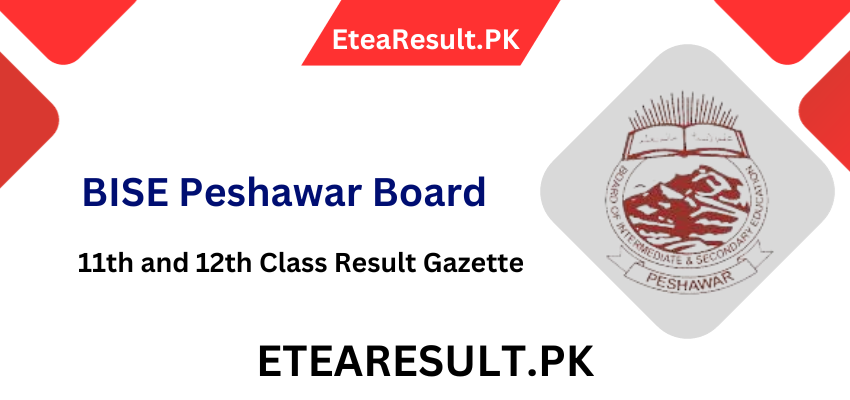 Peshawar Board 11th and 12th Class Result Gazette 