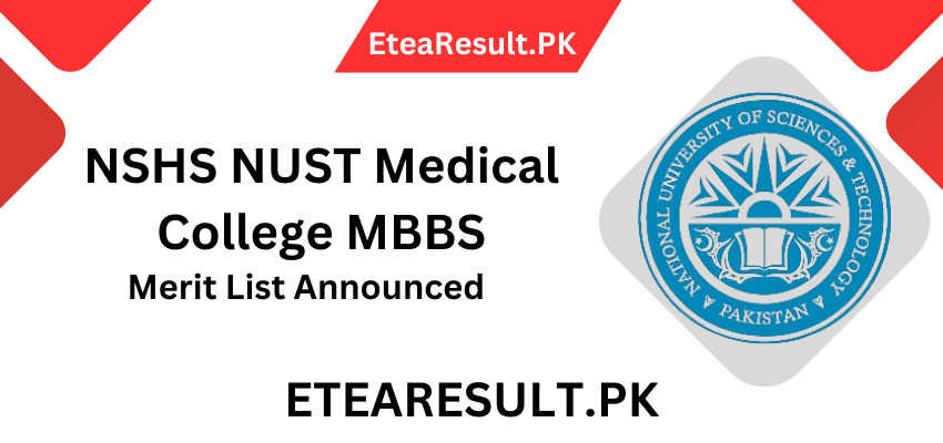 NSHS NUST Medical College MBBS Merit List 