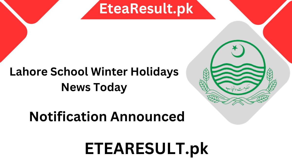 Lahore School Winter Holidays News Today