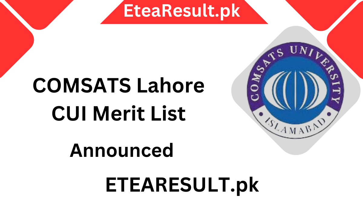 COMSATS Lahore CUI Merit List