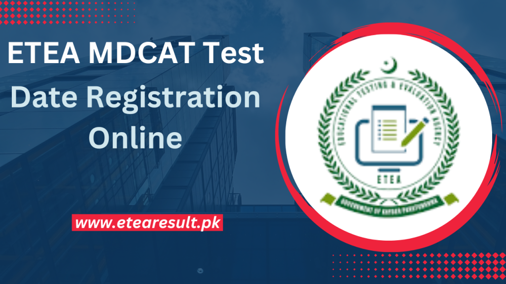ETEA MDCAT Test Date Registration Online