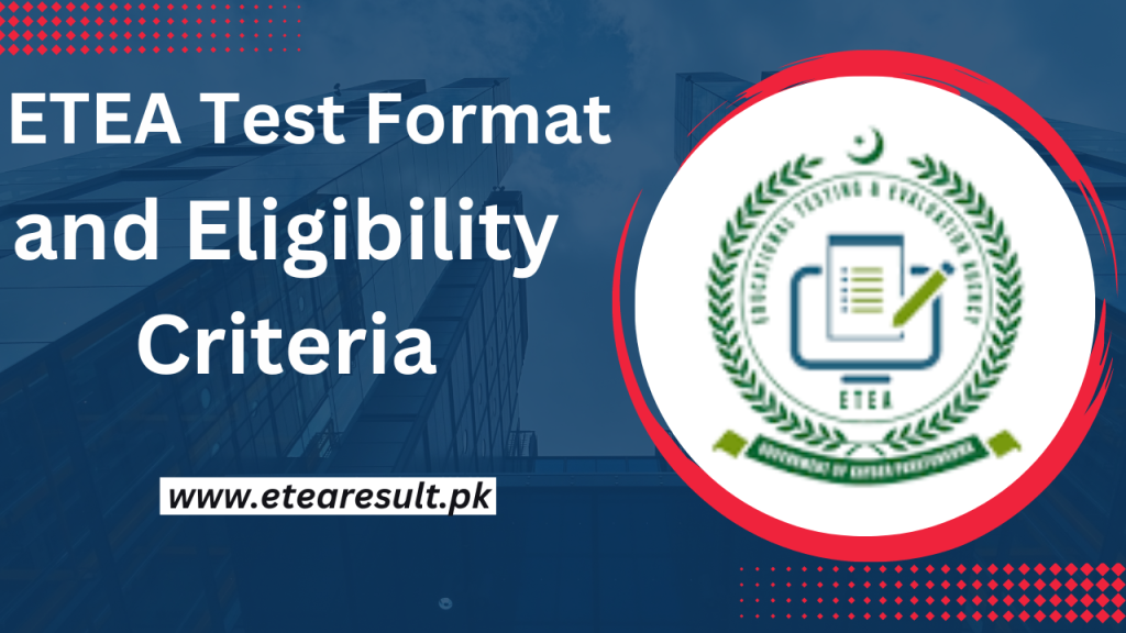 ETEA Test Format and Eligibility Criteria