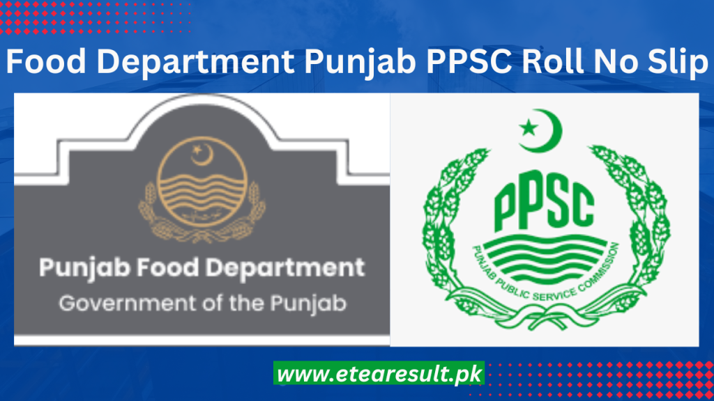 Food Department Punjab PPSC Roll No Slip 2023
