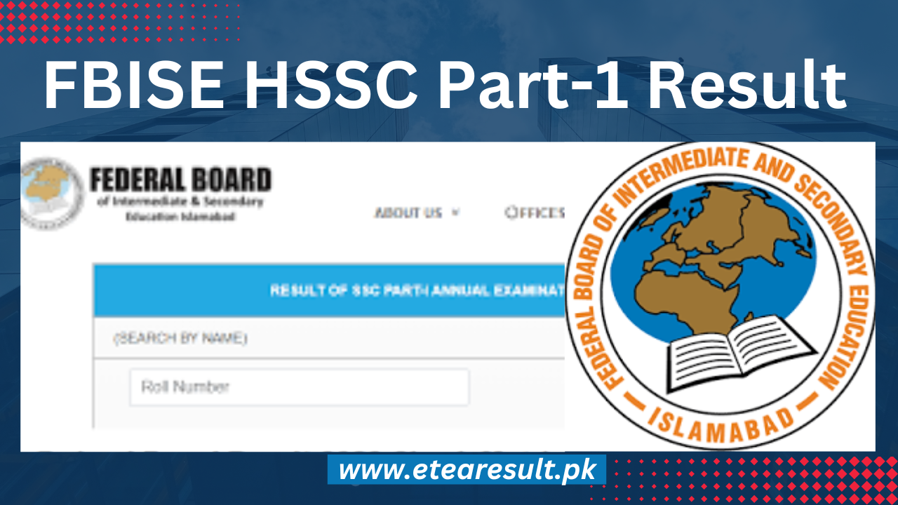 FBISE HSSC Part 1 Result 2023 by Roll Number