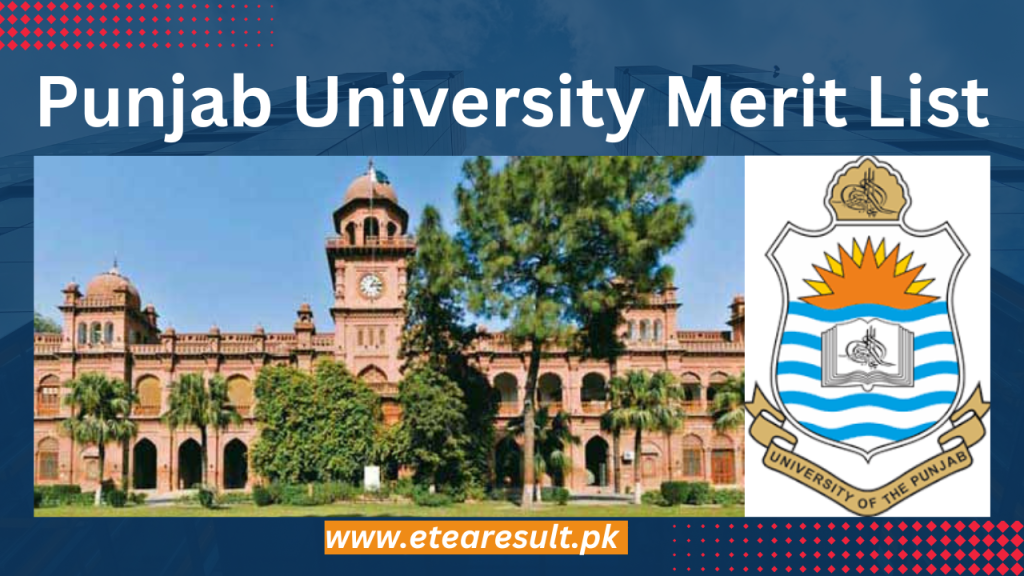 Punjab University Merit List 2023 1st, 2nd, 3rd Download PDF