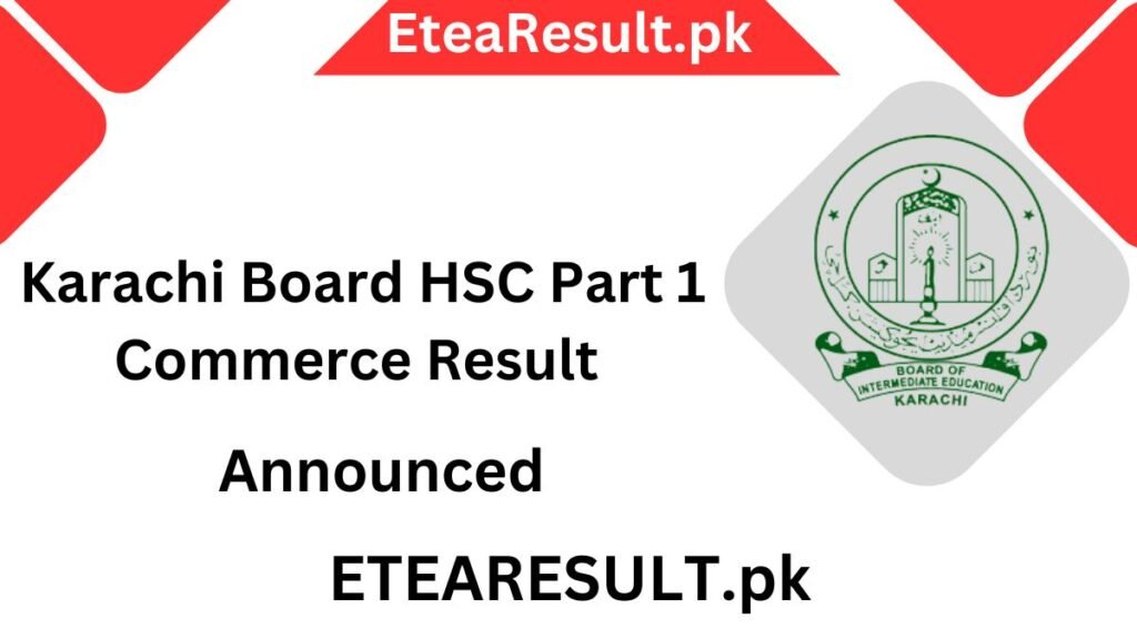 Karachi Board HSC Part 1 Commerce Result 2024 Announced